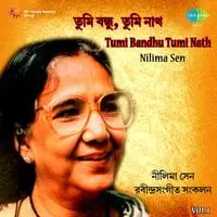 Tumi Bandhu Tumi Nath - Nilima Sen  Vol 1