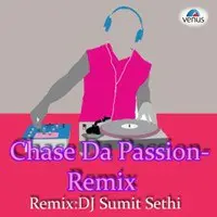 Chase Da Passion- Remix