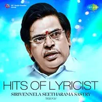 Hits of Lyricist SIRIVENNELA Seetharama Sastry