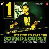 It's Time To Play The Sound Loudly-1 (Punjabi Mix Tadka)