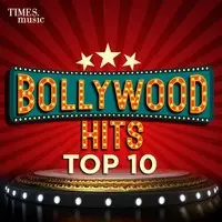 Bollywood Hits Top 10
