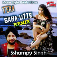 Tera Saha Utte Remix