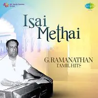 Isai Methai G.Ramanathan Hits