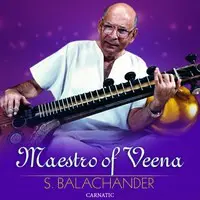 Maestro of Veena - S. Balachander