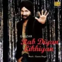 Rab Diyan Likhiyan Gulzar Bhakar