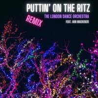 Puttin' On The Ritz (Remix)