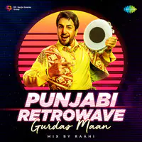 Punjabi Retrowave - Gurdas Maan