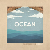 Tone Tree Music Presents: Ocean