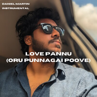Love Pannu | Oru Punnagai Prove (Instrumental)
