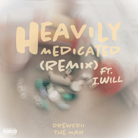 Heavily Medicated (Remix)