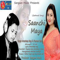 Saanchi Maya (Garhwali Song)