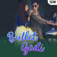 Bullet Gadi