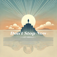 Don't Stop Now