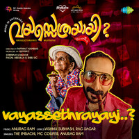 Vayassethrayayi (From "Vayassethrayayi Muppathi")