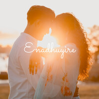 Enadhuyire