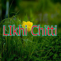 LIkhi Chitti