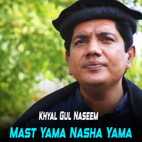 Mast Yama Nasha Yama