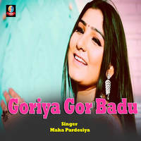 Goriya Gor Badu