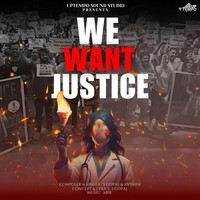 We Want Justice