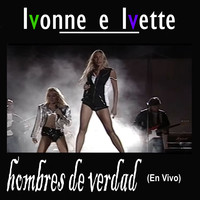 Hombres De Verdad (En Vivo)