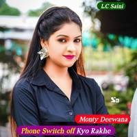 Phone Switch off Kyo Rakhe