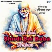 Shirdi Sai Baba Bhajans