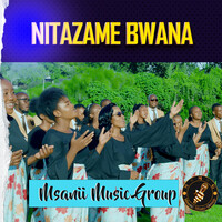 Nitazame Bwana