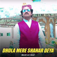 Dhola Mere Shahar Deya