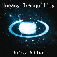 Uneasy Tranquility