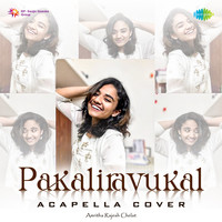 Pakaliravukal - Acapella Cover