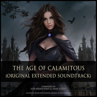 The Age of Calamitous (Original Extended Soundtrack)