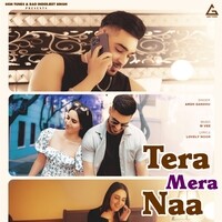 TERA MERA NAA