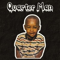 Quarter Man