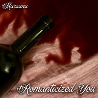 Romanticized You