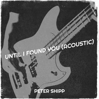 Until I Found You (Acoustic)