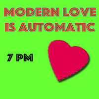 Modern Love Is Automatic