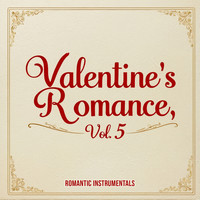 Valentine's Romance, Vol. 5 (Romantic Instrumentals)