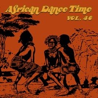 African Dance Time Vol, 46