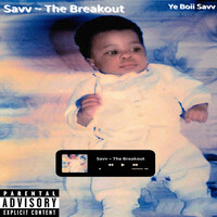 Savv ~ the Breakout