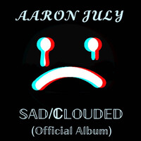 Sad / Clouded