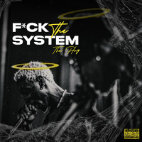 Fuck the System