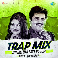 Zindagi Ban Gaye Ho Tum - Trap Mix
