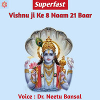 Vishnu Ji Ke 8 Naam 21 Baar (Superfast)