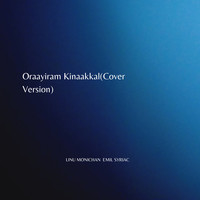 Orayiram Kinaakkal(Cover Version)