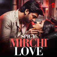 Spicy Mirchi Love