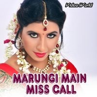 Marungi Main Miss Call