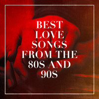 Best Love Songs from the 80S and 90S