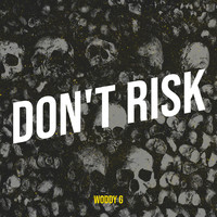 Don't Risk