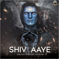 Shiv Aaye