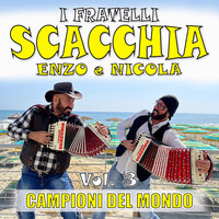 I fratelli Scacchia Enzo e Nicola campioni del mondo, Vol. 3